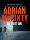 Cover image for Gun Street Girl: a Detective Sean Duffy Novel
